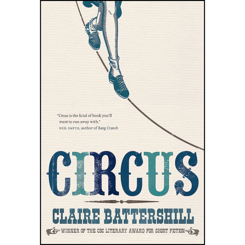 کتاب Circus اثر Claire Battershill انتشارات McClelland & Stewart