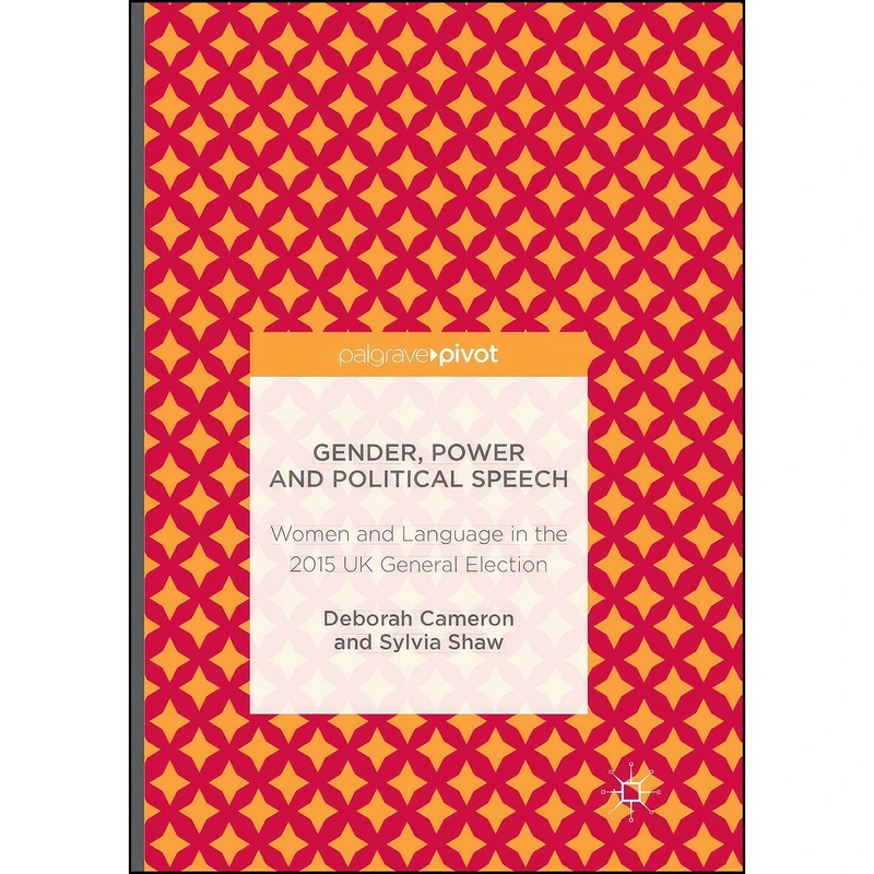 کتاب Gender, Power and Political Speech اثر nan انتشارات Palgrave Macmillan