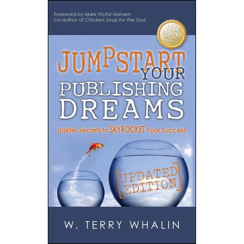 کتاب Jumpstart Your Publishing Dreams اثر Terry Whalin انتشارات Morgan James Publishing