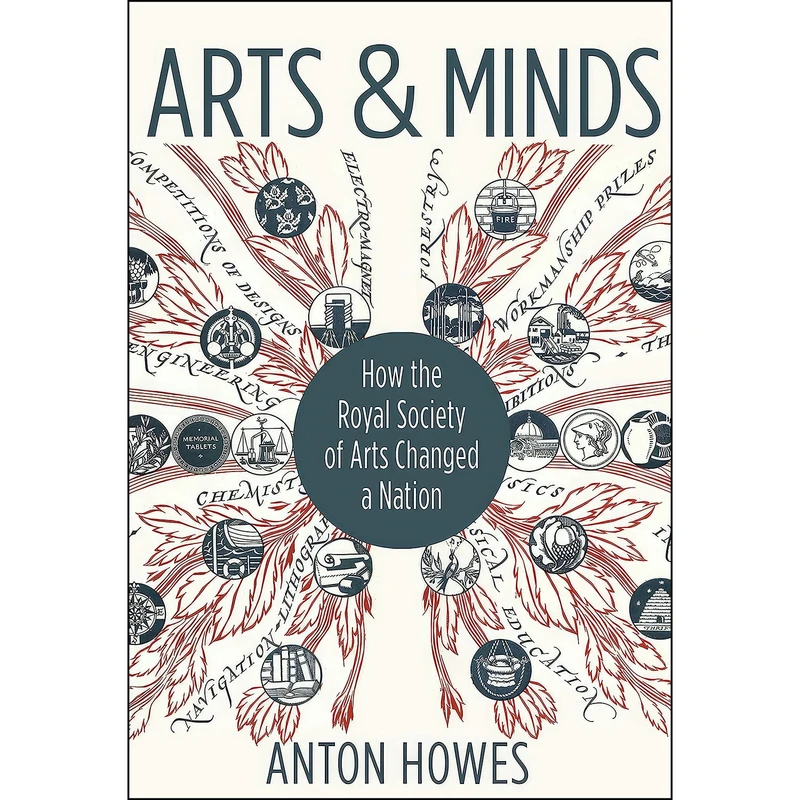 کتاب Arts and Minds اثر Anton Howes انتشارات Princeton University Press