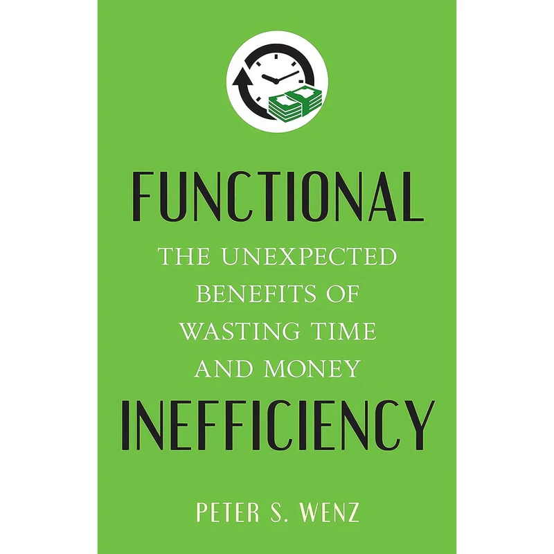 کتاب Functional Inefficiency اثر جمعی از نویسندگان انتشارات Prometheus