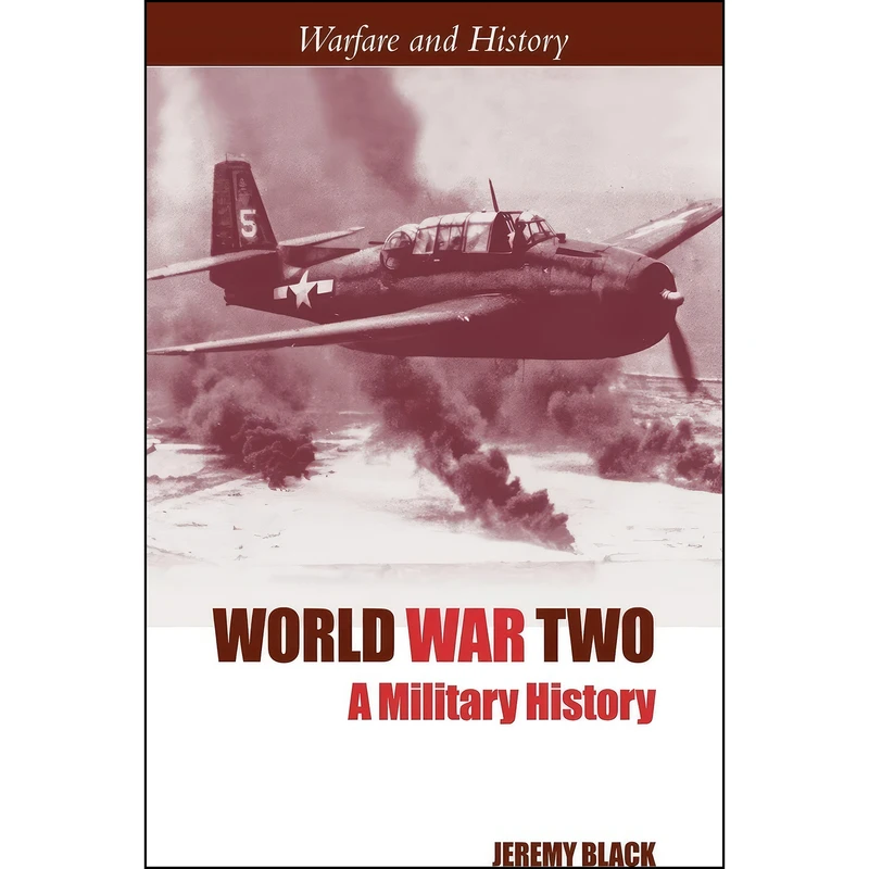 کتاب World War Two اثر Jeremy Black and Jeremy Black انتشارات تازه ها