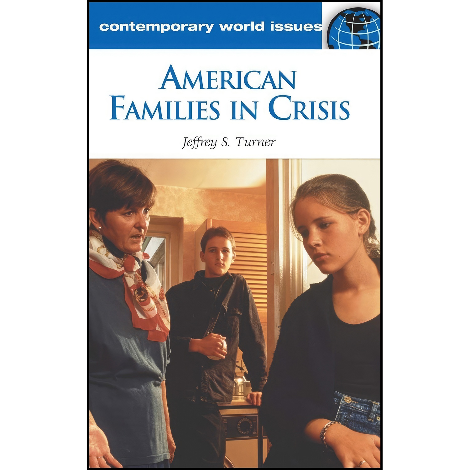کتاب American Families in Crisis اثر Jeffrey S. Turner انتشارات ABC-CLIO