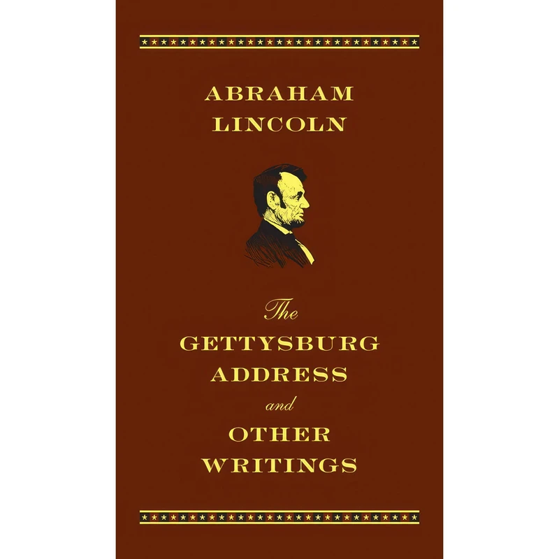 کتاب The Gettysburg Address and Other Writings اثر Abraham Lincoln انتشارات Fall River