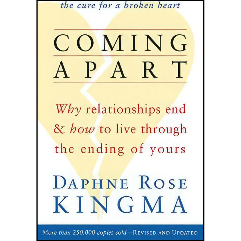 کتاب Coming Apart اثر Daphne Rose Kingma انتشارات Conari Press
