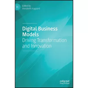 کتاب Digital Business Models اثر Annabeth Aagaard انتشارات Palgrave Macmillan