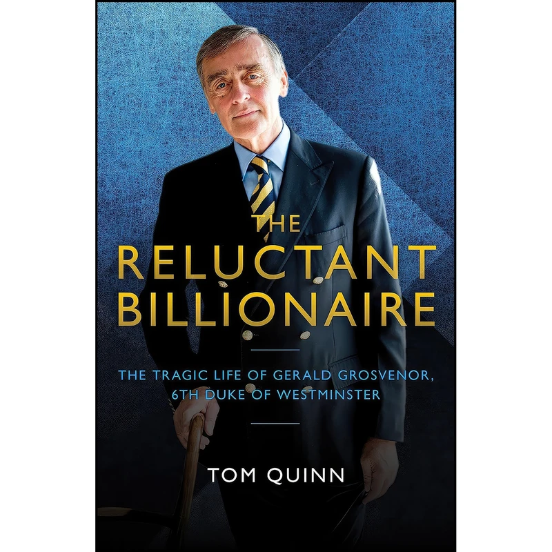 کتاب The Reluctant Billionaire اثر Tom Quinn انتشارات Biteback Publishing
