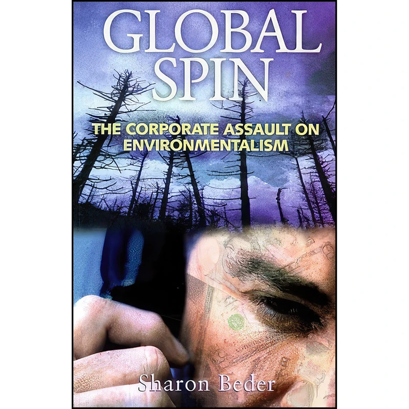 کتاب Global Spin اثر Sharon Beder انتشارات Chelsea Green Publishing Compa