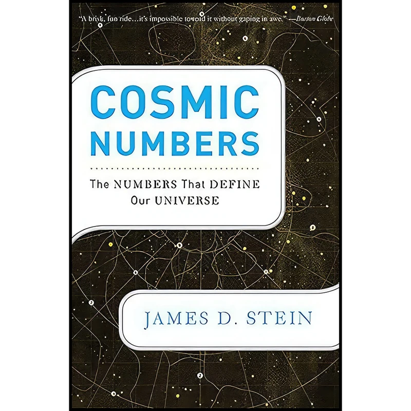 کتاب Cosmic Numbers اثر James D. Stein انتشارات Basic Books