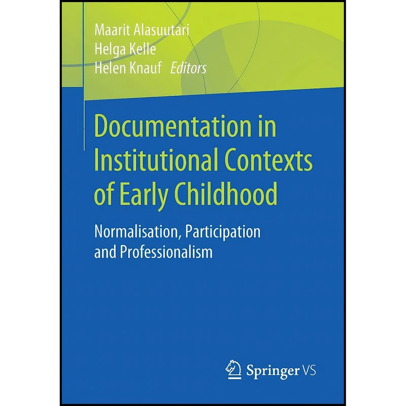 کتاب Documentation in Institutional Contexts of Early Childhood اثر جمعي از نويسندگان انتشارات بله