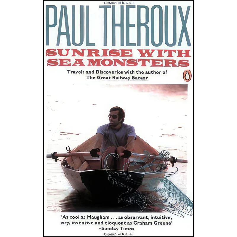 کتاب Sunrise With Seamonsters اثر Paul Theroux انتشارات Houghton Mifflin