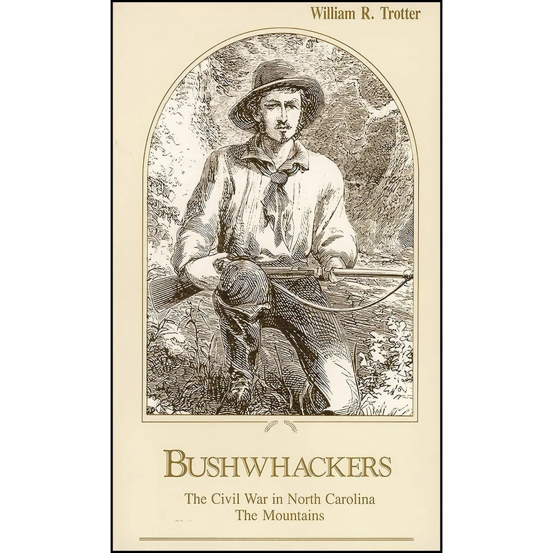 کتاب Bushwhackers اثر William R. Trotter انتشارات Blair