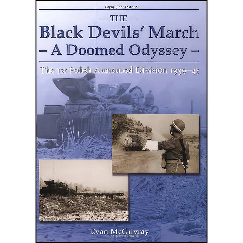 کتاب The Black Devils March--A Doomed Odyssey اثر Evan McGilvray انتشارات Helion and Company