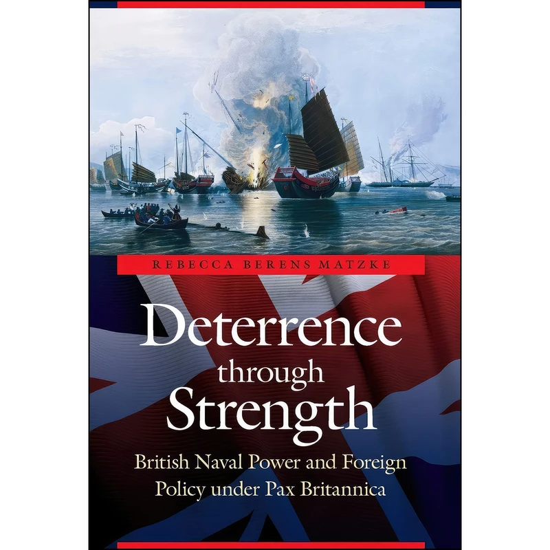 کتاب Deterrence through Strength اثر Rebecca Berens Matzke انتشارات University of Nebraska Press