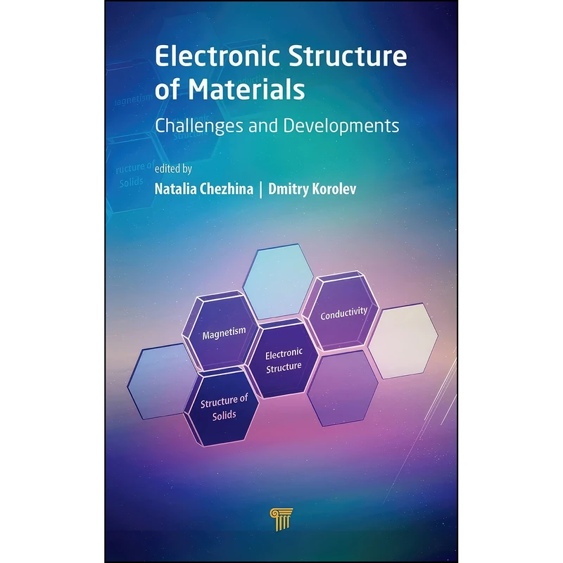 کتاب Electronic Structure of Materials اثر Natalia Chezhina and Dmitry Korolev انتشارات Jenny Stanford Publishing