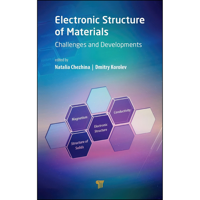 کتاب Electronic Structure of Materials اثر Natalia Chezhina and Dmitry Korolev انتشارات Jenny Stanford Publishing