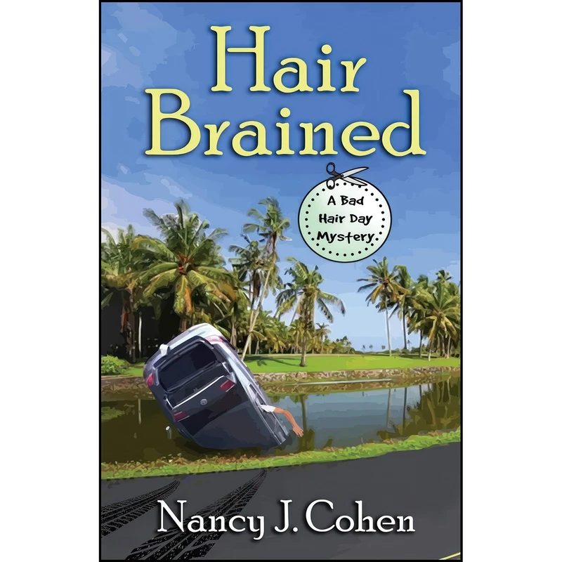 کتاب Hair Brained  اثر Nancy J. Cohen انتشارات تازه ها