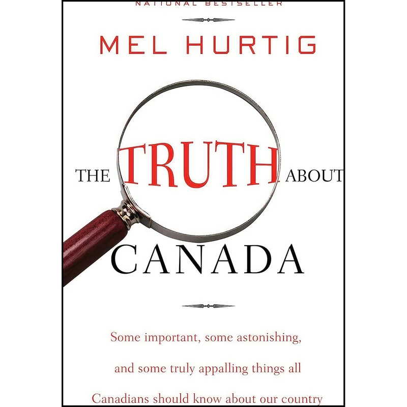 کتاب The Truth About Canada اثر Mel Hurtig انتشارات Emblem Editions