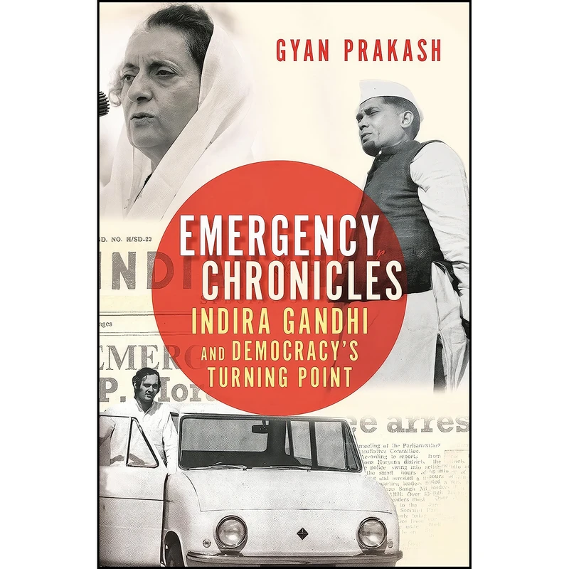 کتاب Emergency Chronicles اثر Gyan Prakash انتشارات Princeton University Press