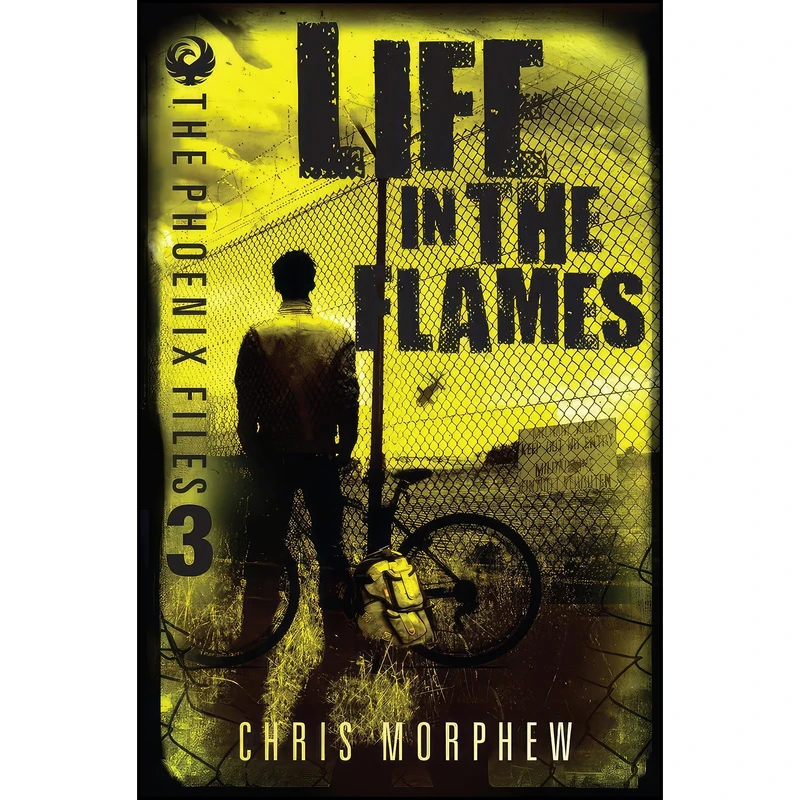 کتاب Life in the Flames  اثر Chris Morphew انتشارات Hardie Grant Children's Publishing