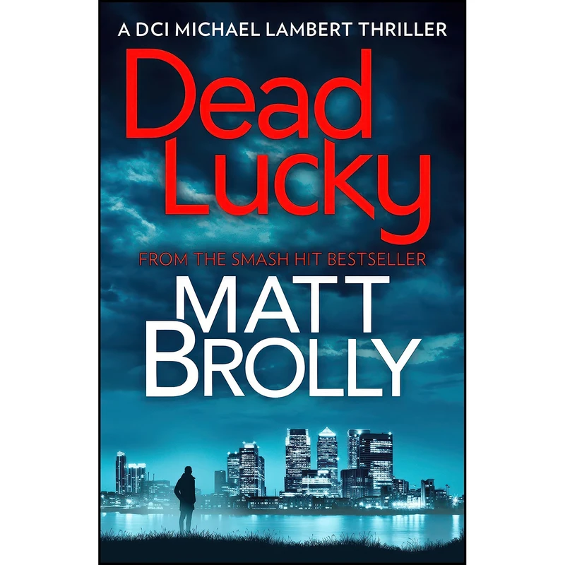 کتاب Dead Lucky  اثر Matt Brolly انتشارات HQ