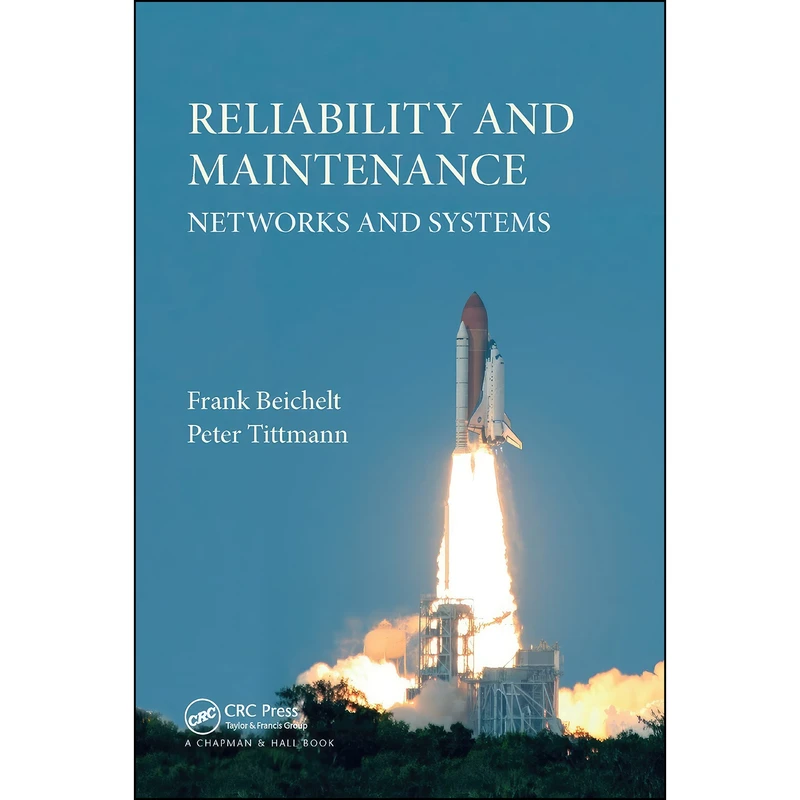 کتاب Reliability and Maintenance اثر Frank Beichelt and Peter Tittmann انتشارات تازه ها