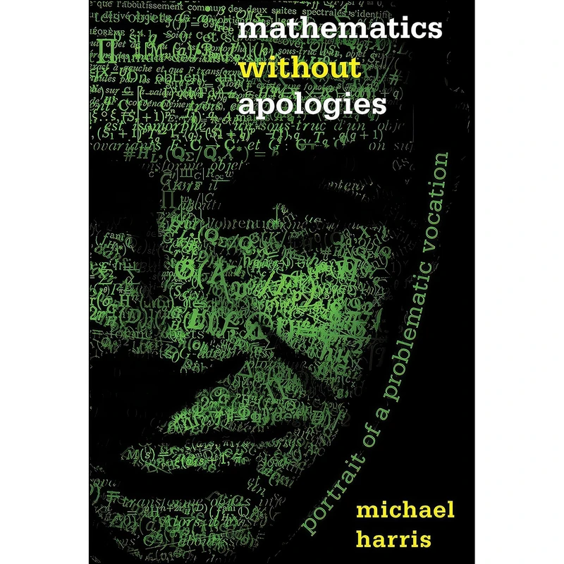 کتاب Mathematics without Apologies اثر Michael Harris انتشارات Princeton University Press