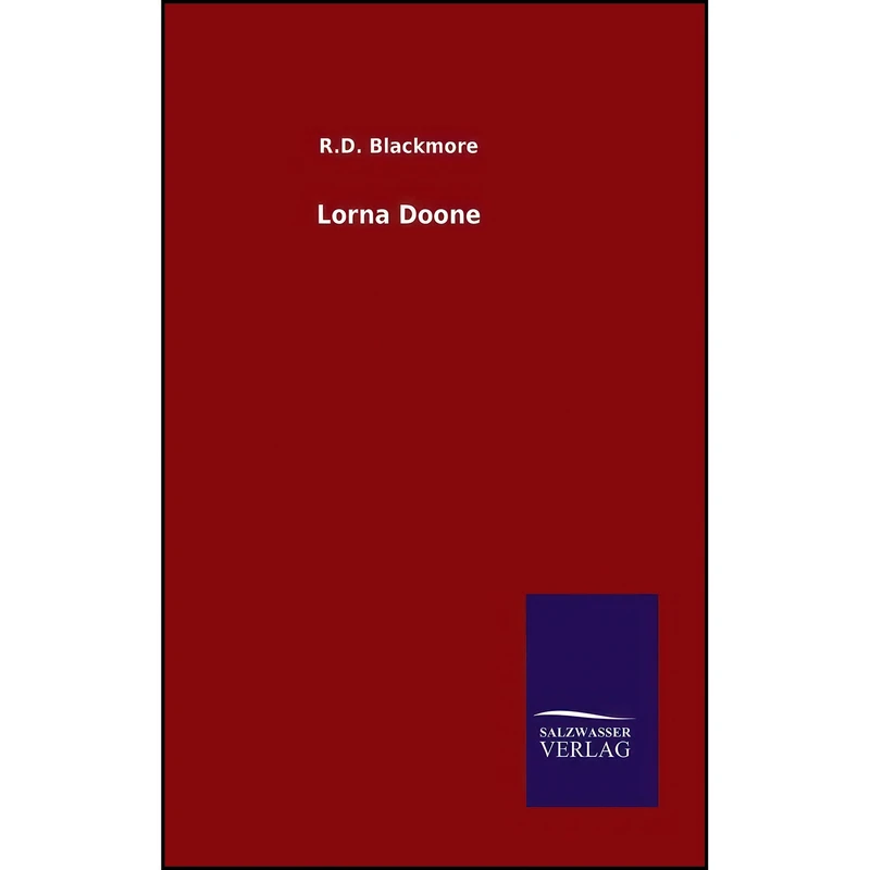 کتاب Lorna Doone اثر R. D. Blackmore انتشارات Salzwasser-Verlag Gmbh