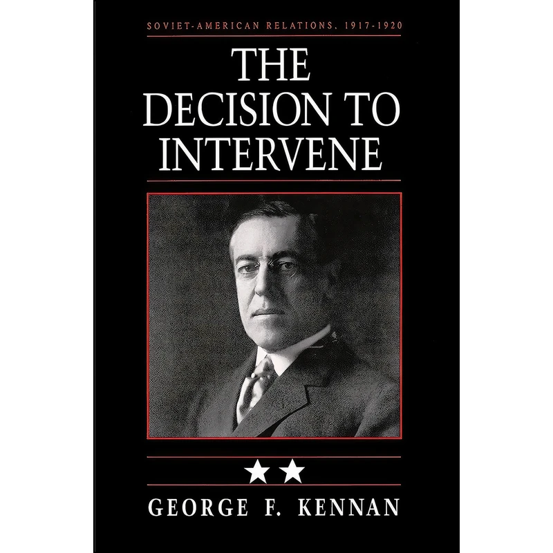 کتاب The Decision to Intervene اثر George F. Kennan انتشارات Princeton University Press