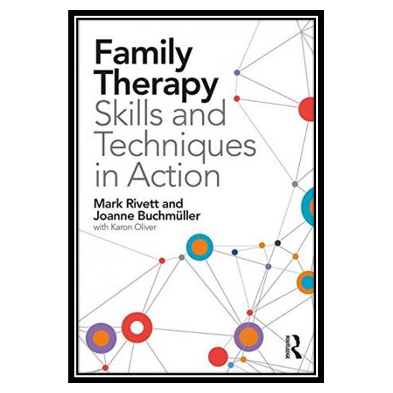 قیمت و خرید کتاب Family Therapy Skills and Techniques in Action اثر ...
