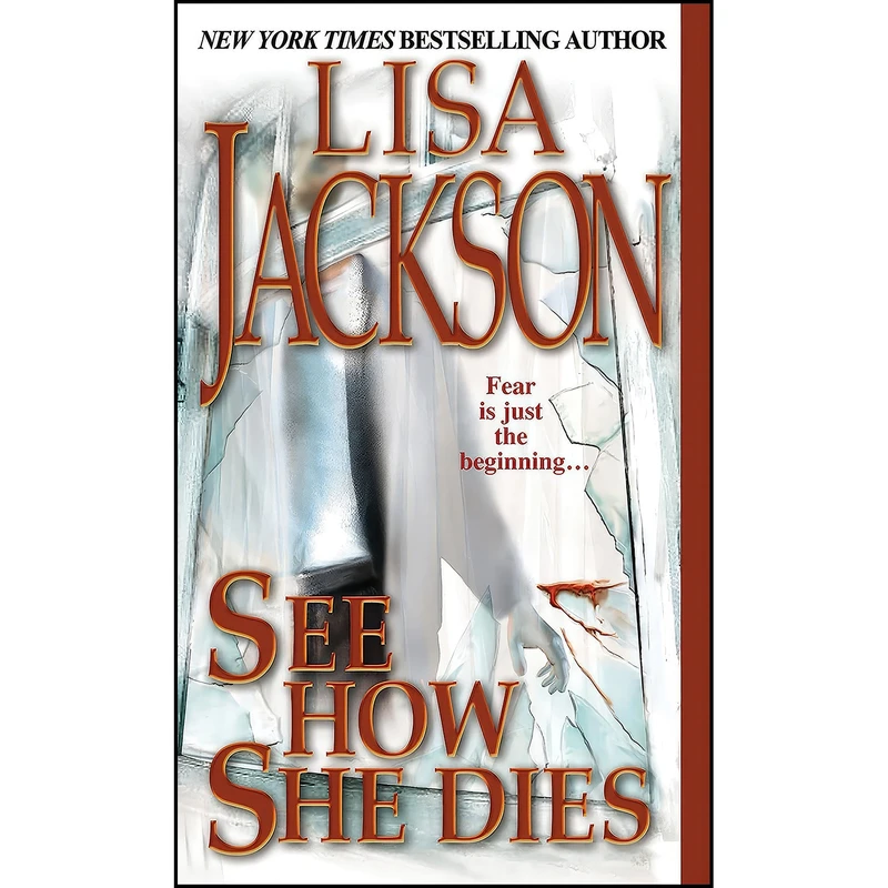 کتاب See How She Dies اثر Lisa Jackson انتشارات Zebra