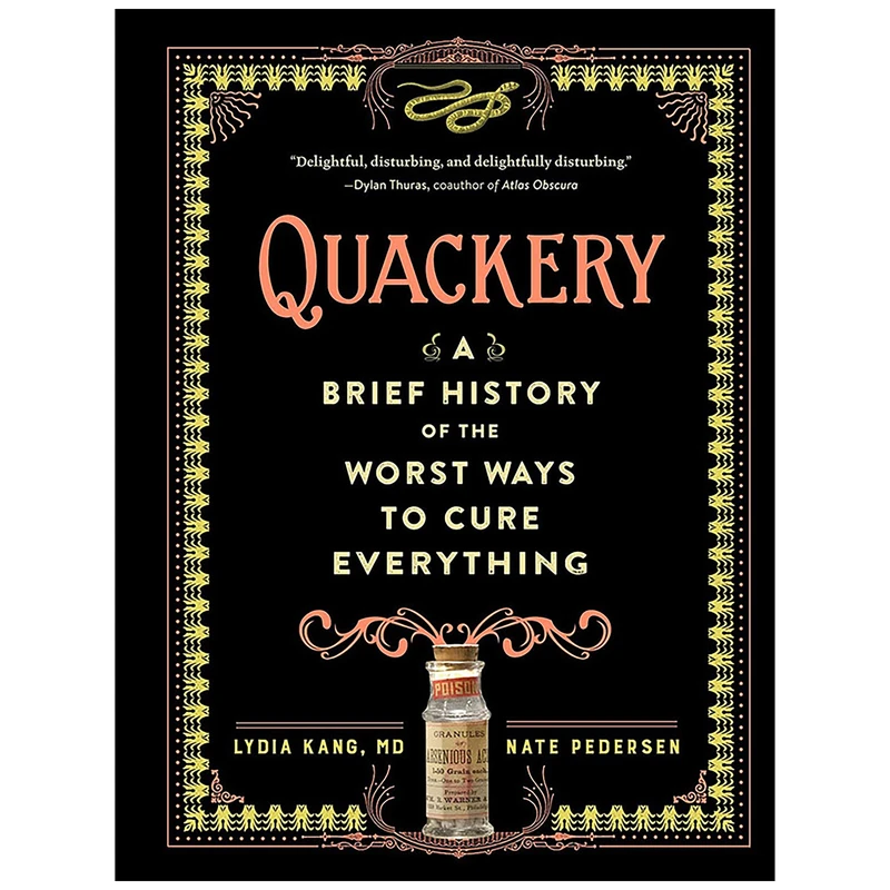 کتاب Quackery اثر Lydia Kang and Nate Pedersen انتشارات Workman Publishing Company