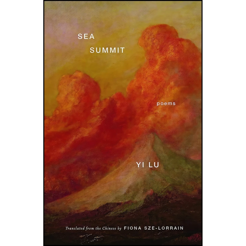 کتاب Sea Summit اثر Yi Lu and Fiona Sze-Lorrain انتشارات Milkweed Editions