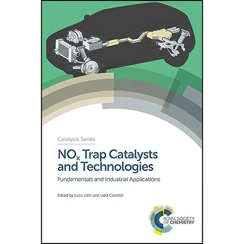 کتاب NOx Trap Catalysts and Technologies اثر Luca Lietti and Lidia Castoldi انتشارات Royal Society of Chemistry