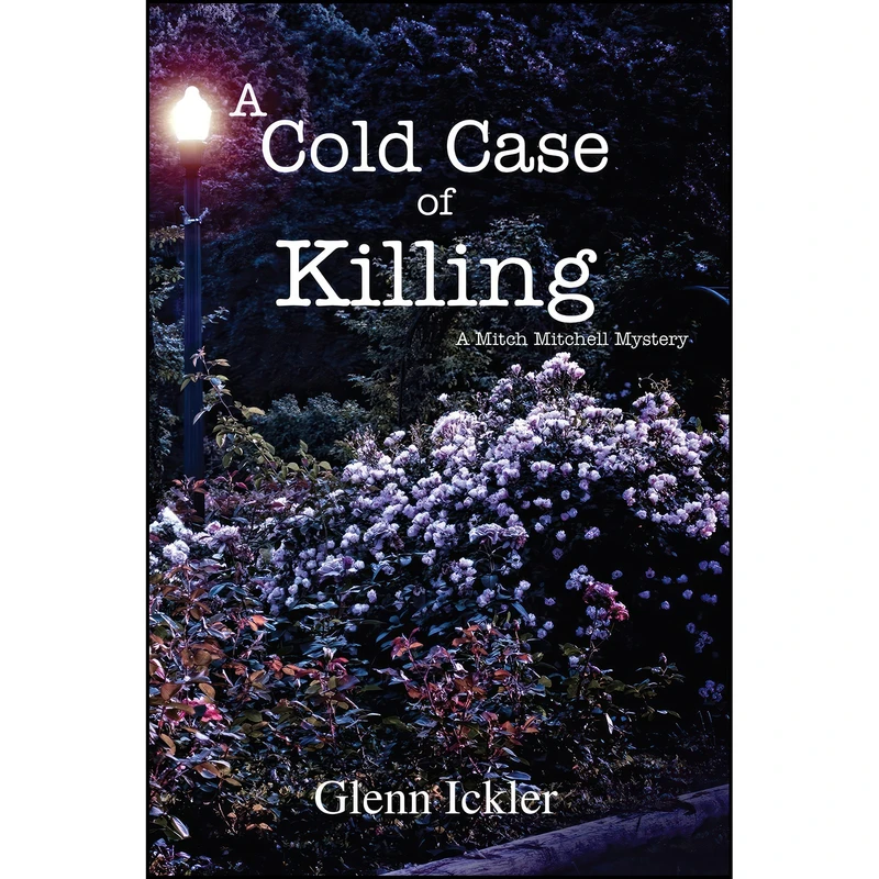 کتاب A Cold Case of Killing  اثر Glenn Ickler انتشارات North Star Press of St. Cloud