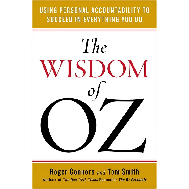 کتاب The Wisdom of Oz اثر Roger Connors and Tom Smith انتشارات Portfolio