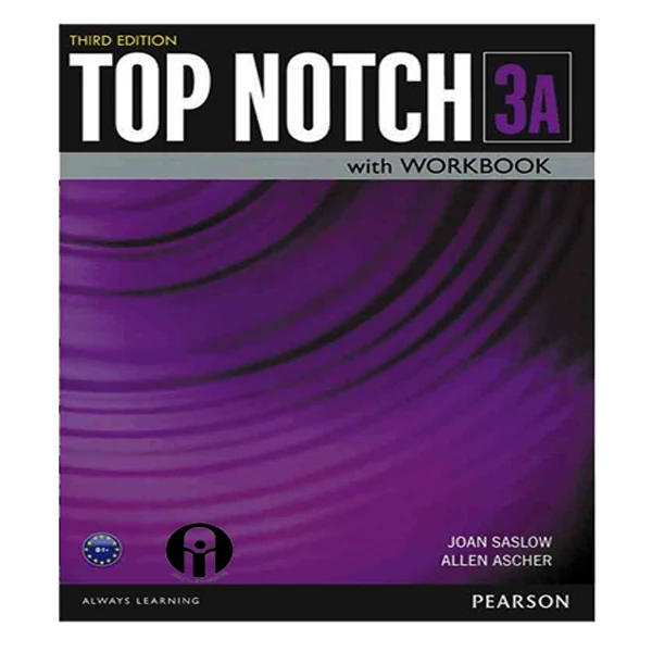 کتاب Top Notch 3A اثر Joan Saslow And Allen Ascher انتشارات الوندپویان