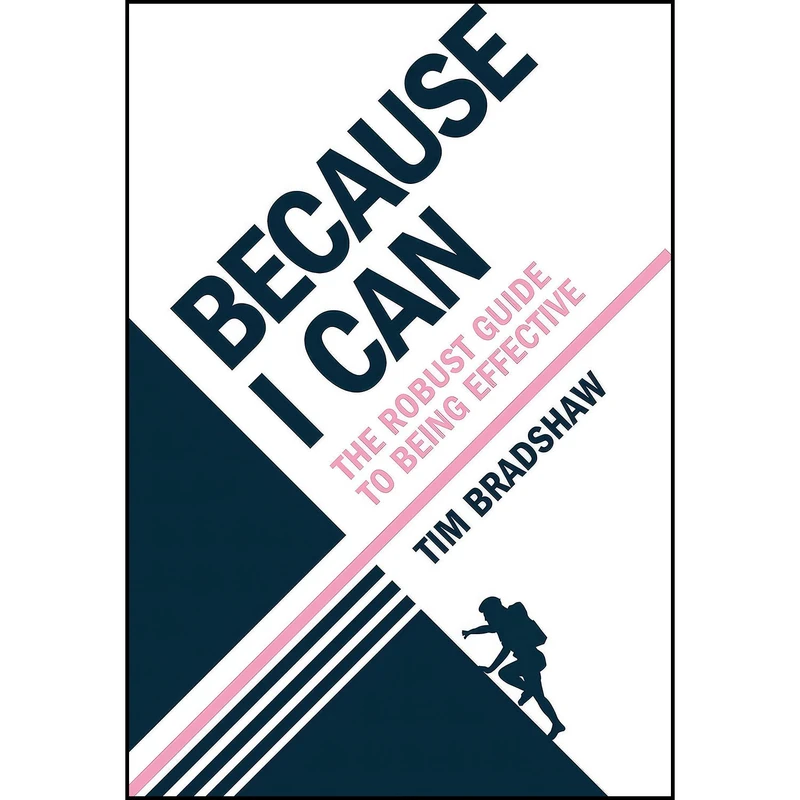 کتاب Because I Can اثر Tim Bradshaw انتشارات Practical Inspiration Publishing