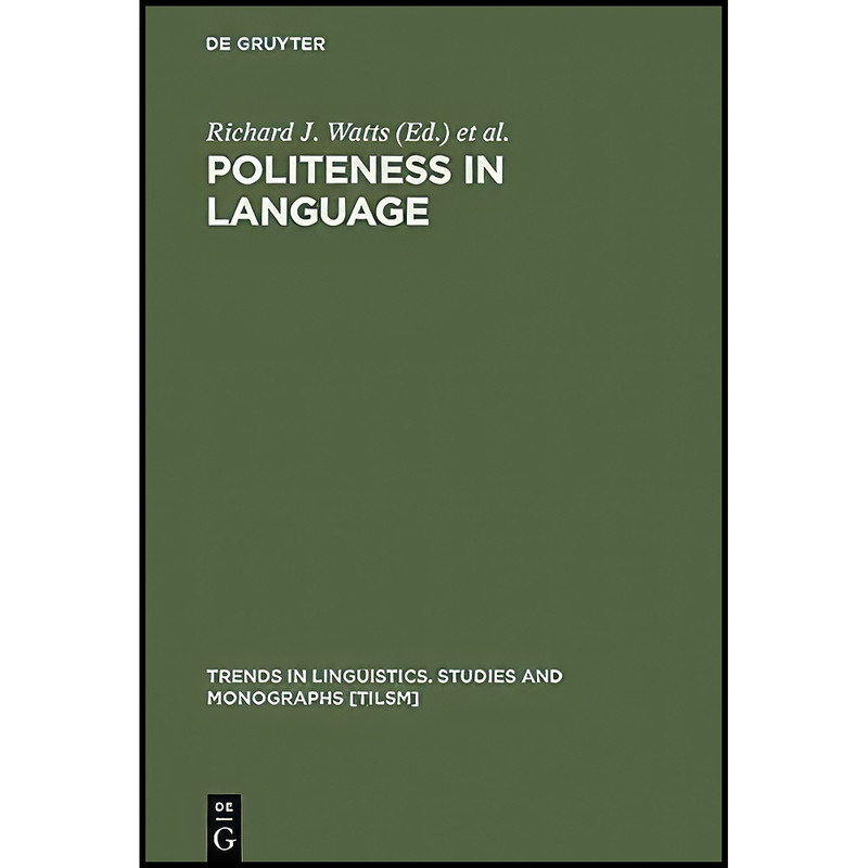 کتاب Politeness in Language اثر Richard J. Watts انتشارات De Gruyter Mouton