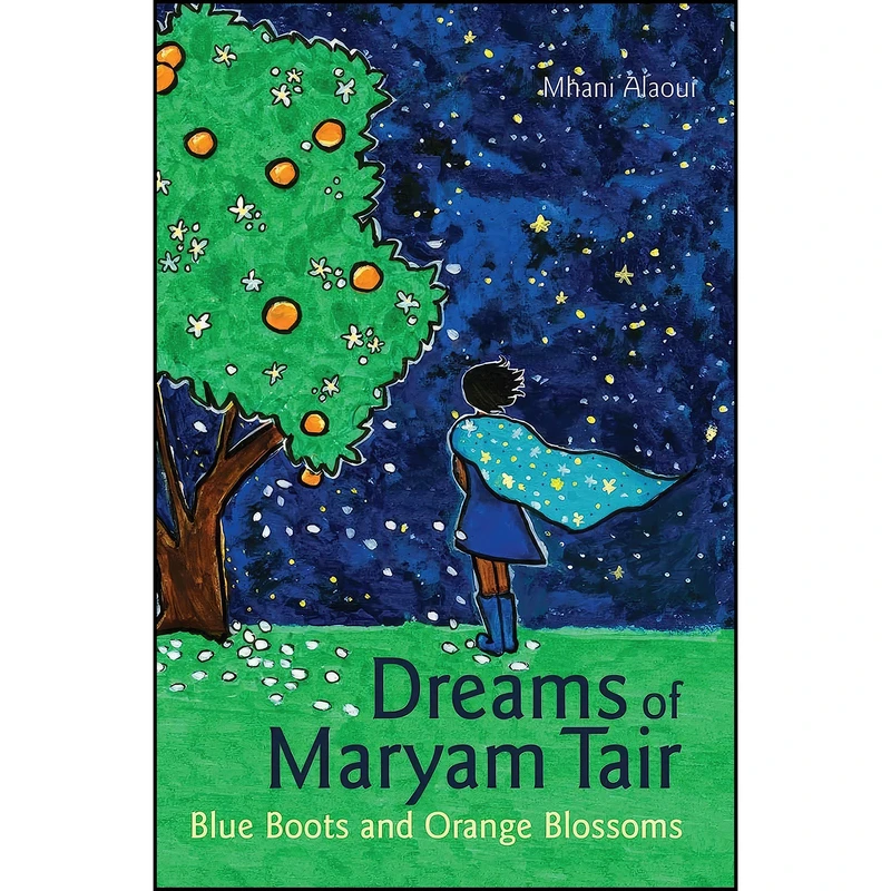 کتاب Dreams of Maryam Tair اثر Mhani Alaoui انتشارات Interlink Books