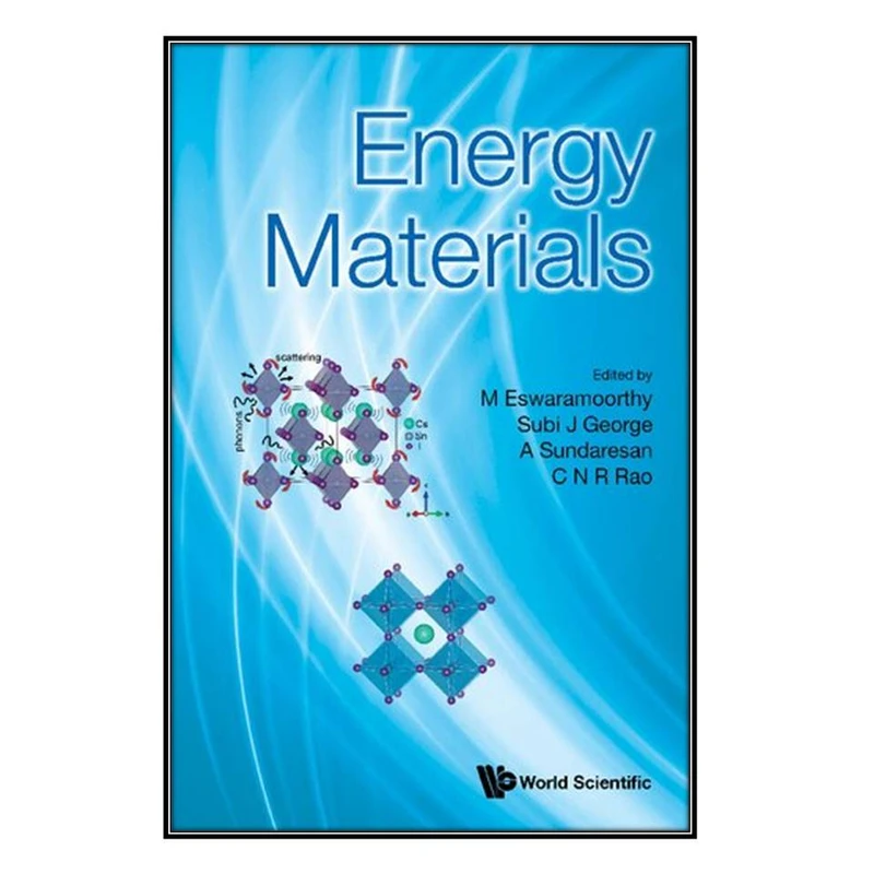  کتاب Energy Materials اثر جمعي از نويسندگان  انتشارات مؤلفين طلايي