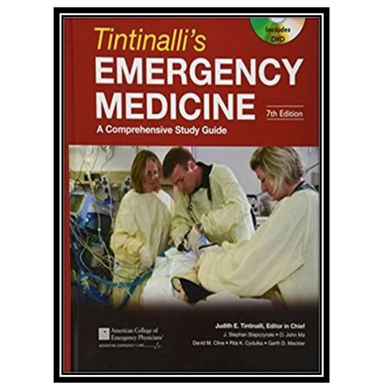 کتاب Tintinalli’s Emergency Medicine: A Comprehensive Study Guide 7th Edition & Tintinalli Acil Tıp, Kapsamlı Bir Çalışma Kılavuzu 7.Baskı اثر جمعی از نویسندگان انتشارات مؤلفین طلایی