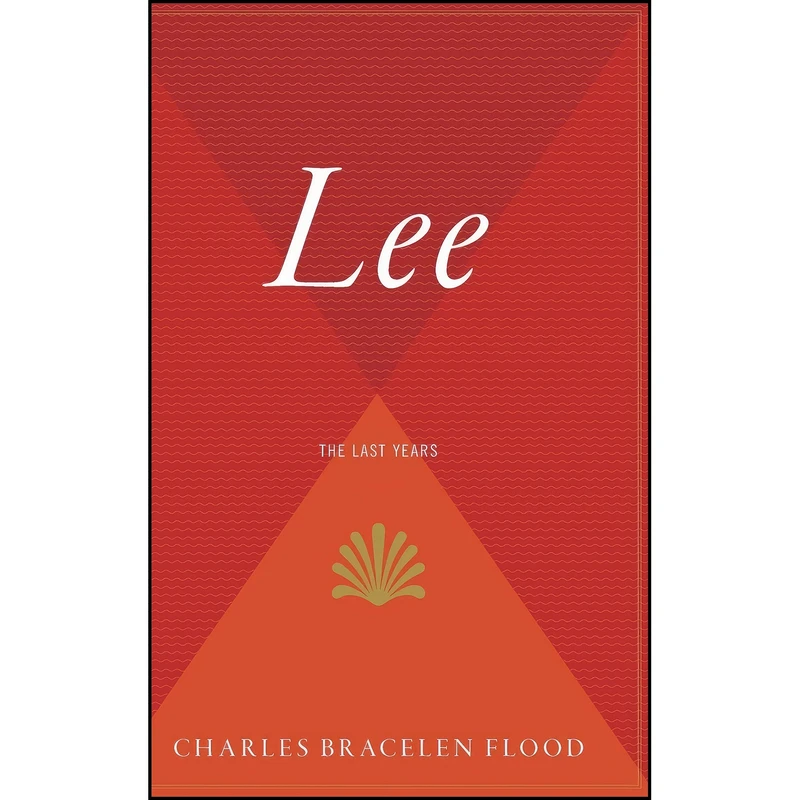 کتاب Lee اثر Charles Bracelen Flood انتشارات Mariner Books