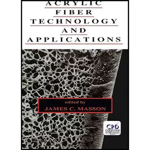کتاب Acrylic Fiber Technology and Applications اثر James Masson انتشارات CRC Press