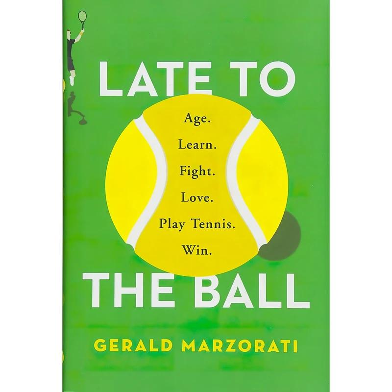 کتاب Late to the Ball اثر Gerald Marzorati انتشارات Scribner