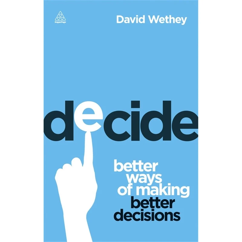 کتاب Decide اثر David Wethey انتشارات Kogan Page