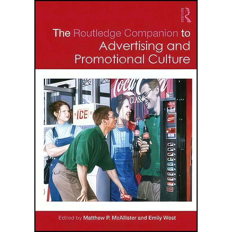 کتاب The Routledge Companion to Advertising and Promotional Culture  اثر جمعي از نويسندگان انتشارات Routledge