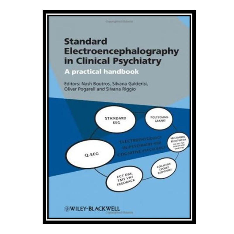 کتاب Standard Electroencephalography in Clinical Psychiatry اثر جمعی از نویسندگان انتشارات مؤلفین طلایی