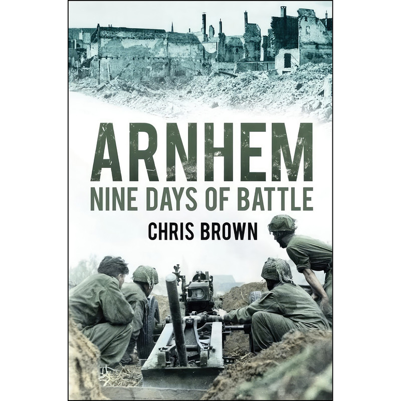 کتاب Arnhem اثر Chris Brown انتشارات تازه ها