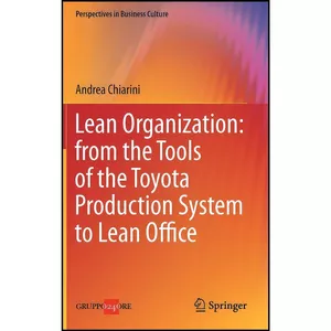 کتاب Lean Organization اثر Andrea Chiarini انتشارات Springer